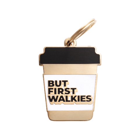 But First Walkies Enamel Charm / ID Tag (Free Custom Engraving)