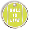 Ball is Life ID Tag (Free Custom Engraving!) Charms Trill Paws 